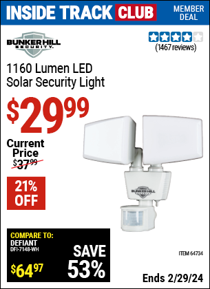 Inside Track Club members can buy the BUNKER HILL SECURITY 1160 Lumen LED Solar Security Light (Item 64734) for $29.99, valid through 2/29/2024.