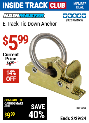 Inside Track Club members can buy the HAUL-MASTER E-Track Ring (Item 66728) for $5.99, valid through 2/29/2024.
