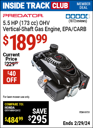 Inside Track Club members can buy the PREDATOR 5.5 HP (173cc) OHV Vertical Shaft Gas Engine EPA/CARB (Item 69731) for $189.99, valid through 2/29/2024.