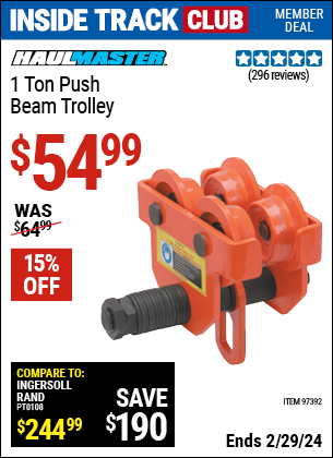 Inside Track Club members can buy the HAUL-MASTER 1 Ton Push Beam Trolley (Item 97392) for $54.99, valid through 2/29/2024.