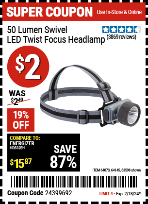 Buy the HFT Swivel Lens LED Headlamp (Item 63598/64073/64145) for $2, valid through 2/18/2024.