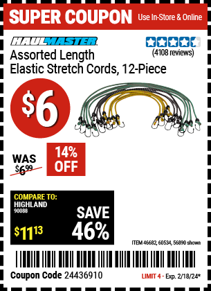 Buy the HAUL-MASTER Assorted Length Elastic Stretch Cords (Item 56890/46682/60534) for $6, valid through 2/18/2024.