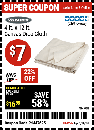 Buy the VOYAGER 4ft. x 12 ft. Canvas Drop Cloth (Item 69309) for $7, valid through 2/18/2024.