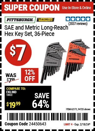 Buy the PITTSBURGH SAE & Metric Long Reach Hex Key Set 36 Pc. (Item 94725/62171) for $7, valid through 2/18/2024.