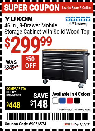 Buy the YUKON 46 in. 9-Drawer Mobile Storage Cabinet With Solid Wood Top (Item 56613/57439/57440/57805) for $299.99, valid through 2/18/2024.