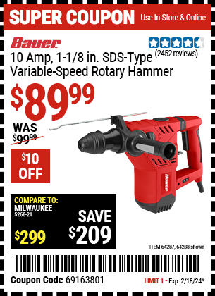Buy the BAUER 1-1/8 in. SDS Variable Speed Pro Rotary Hammer Kit (Item 64288/64287) for $89.99, valid through 2/18/2024.
