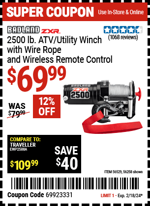 Buy the BADLAND 2500 lb. ATV/Utility Electric Winch With Wireless Remote Control (Item 56258/56529) for $69.99, valid through 2/18/2024.