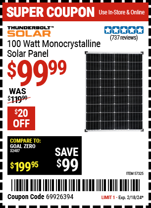 Buy the THUNDERBOLT SOLAR 100 Watt Monocrystalline Solar Panel (Item 57325) for $99.99, valid through 2/18/2024.