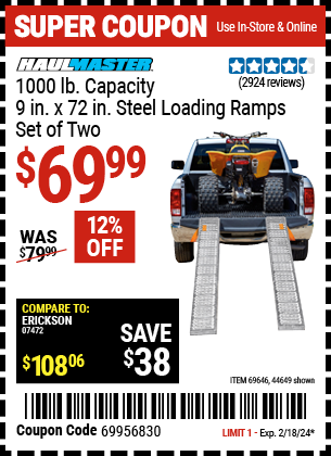 Buy the HAUL-MASTER 1000 lb. Capacity 9 in. x 72 in. Steel Loading Ramps Set of Two (Item 44649/69646) for $69.99, valid through 2/18/2024.