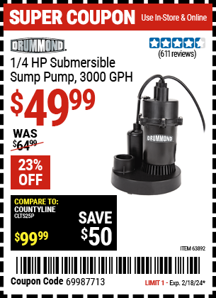 Buy the DRUMMOND 1/4 HP Submersible Sump Pump 3000 GPH (Item 63892) for $49.99, valid through 2/18/2024.