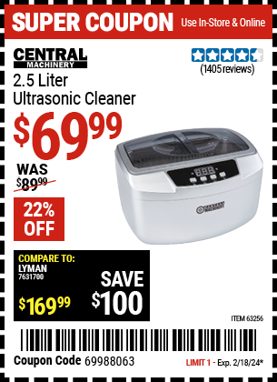 Buy the CENTRAL MACHINERY 2.5 Liter Ultrasonic Cleaner (Item 63256) for $69.99, valid through 2/18/2024.