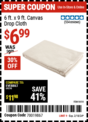 Buy the 6 ft. X 9 ft. Canvas Drop Cloth (Item 56510) for $6.99, valid through 2/18/2024.