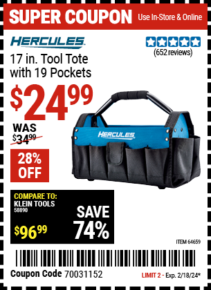Buy the HERCULES 17 in. Tool Tote with 19 Pockets (Item 64659) for $24.99, valid through 2/18/2024.