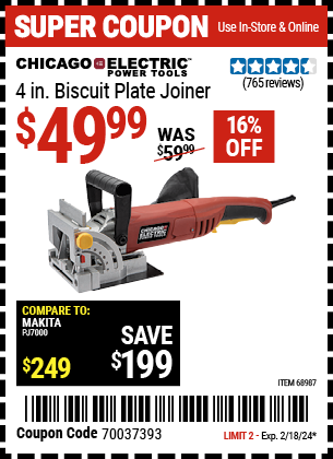 Buy the CHICAGO ELECTRIC 4 in. Biscuit Plate Joiner (Item 68987) for $49.99, valid through 2/18/2024.