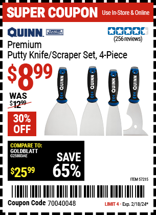 Buy the QUINN Premium Putty Knife Set (Item 57215) for $8.99, valid through 2/18/2024.