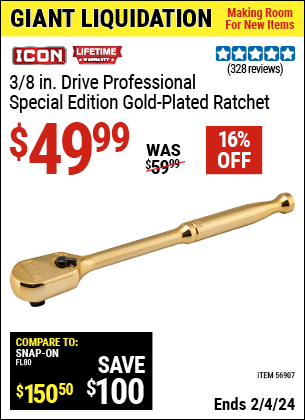 Buy the ICON 3/8 in. Drive Professional Ratchet — Genuine 24 Karat Gold Plated (Item 56907) for $49.99, valid through 2/4/2024.