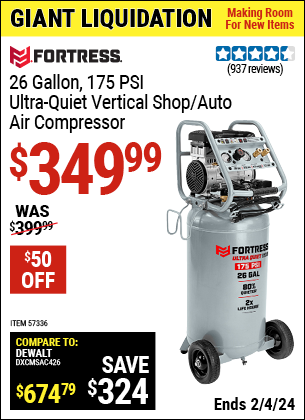 Buy the FORTRESS 26 Gallon 175 PSI Ultra Quiet Vertical Shop/Auto Air Compressor (Item 57336) for $349.99, valid through 2/4/2024.