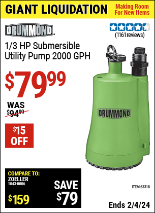 Buy the DRUMMOND 1/3 HP Submersible Utility Pump 2000 GPH (Item 63318) for $79.99, valid through 2/4/2024.