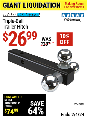 Buy the HAUL-MASTER Triple Ball Trailer Hitch (Item 64286) for $26.99, valid through 2/4/2024.