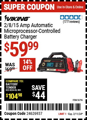 Buy the VIKING 2/8/15 Amp Automatic Microprocessor Controlled Battery Charger (Item 56796) for $59.99, valid through 2/11/2024.