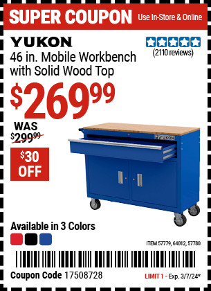 Buy the YUKON 46 in. Mobile Workbench with Solid Wood Top (Item 57779/57780/64012/64023) for $269.99, valid through 3/7/24.