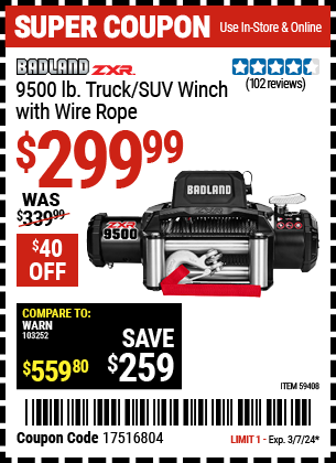 Buy the BADLAND ZXR 9500 lb. Truck/SUV Winch with Wire Rope (Item 59408) for $299.99, valid through 3/7/24.
