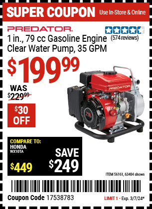Buy the PREDATOR 1 in. 79cc Gasoline Engine Clear Water Pump (Item 63404/56161) for $199.99, valid through 3/7/24.