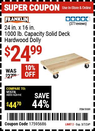 Buy the FRANKLIN 24 in. x 16 in. 1000 lb. Capacity Solid Deck Hardwood Dolly (Item 59309) for $24.99, valid through 3/7/24.