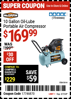 Buy the MCGRAW 10 Gallon Oil-Lube Portable Air Compressor (Item 58144) for $169.99, valid through 3/7/24.