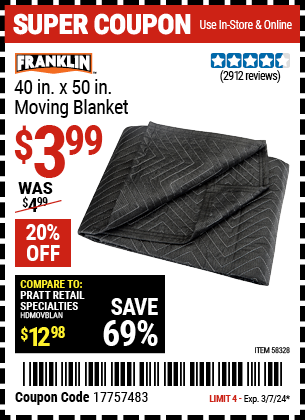 Buy the FRANKLIN 40 in. x 50 in. Moving Blanket (Item 58328) for $3.99, valid through 3/7/24.
