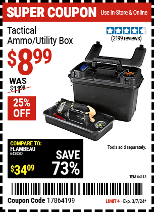 Buy the Tactical Ammo/Utility Box (Item 64113) for $8.99, valid through 3/7/24.