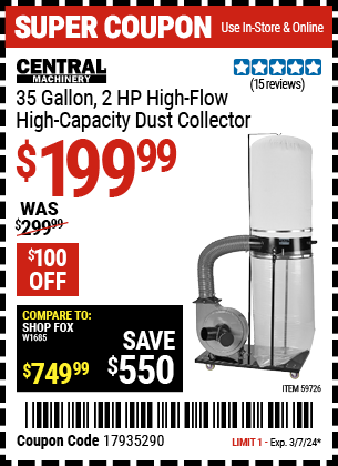Buy the CENTRAL MACHINERY 35 Gallon, 2 HP High-Flow High-Capacity Dust Collector (Item 59726) for $199.99, valid through 3/7/24.