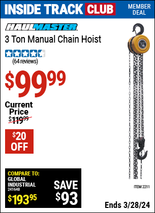 Inside Track Club members can buy the HAUL-MASTER 3 Ton Manual Chain Hoist (Item 02211) for $99.99, valid through 3/28/2024.