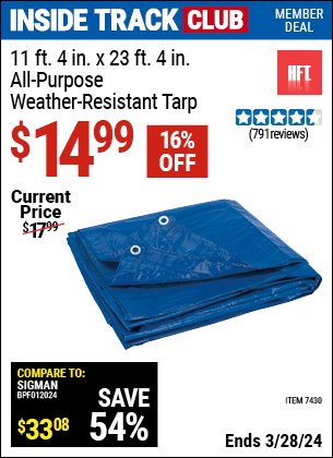 Inside Track Club members can buy the HFT 11 ft. 4 in. x 23 ft. 4 in. Blue All-Purpose Weather-Resistant Tarp (Item 7430) for $14.99, valid through 3/28/2024.