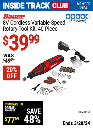 Inside Track Club members can buy the BAUER 8V Cordless Variable Speed Rotary Tool Kit, 40 Pc. (Item 58162) for $39.99, valid through 3/28/2024.