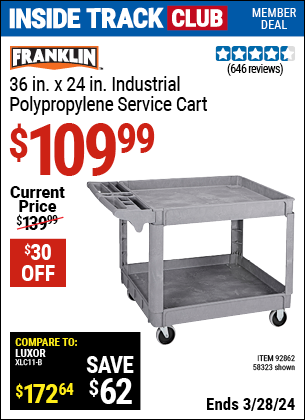 Inside Track Club members can buy the FRANKLIN 36 in. x 24 in. Polypropylene Industrial Service Cart (Item 58323/92862) for $109.99, valid through 3/28/2024.