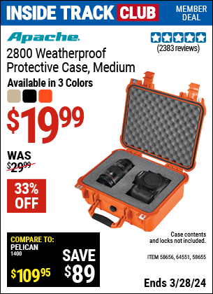 Inside Track Club members can buy the APACHE 2800 Weatherproof Protective Case, Medium (Item 63926/58655/58656) for $19.99, valid through 3/28/2024.