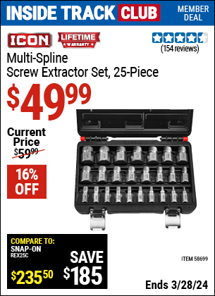 Inside Track Club members can buy the ICON Multispline Extractor Set, 25 Piece (Item 58699) for $49.99, valid through 3/28/2024.