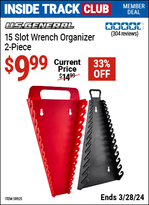 Inside Track Club members can buy the U.S. GENERAL 15 Slot Wrench Organizer, 2 Pc. (Item 58925) for $9.99, valid through 3/28/2024.