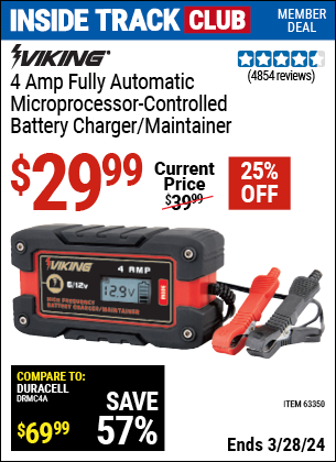 Inside Track Club members can buy the VIKING 4 Amp Fully Automatic Microprocessor Controlled Battery Charger/Maintainer (Item 63350) for $29.99, valid through 3/28/2024.