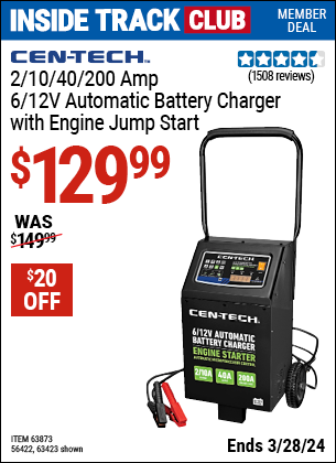 Inside Track Club members can buy the CEN-TECH 2/10/40/200 Amp, 6/12V Automatic Battery Charger with Engine Jump Start (Item 63423/63873) for $129.99, valid through 3/28/2024.