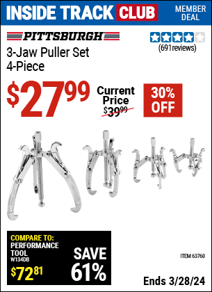 Inside Track Club members can buy the PITTSBURGH AUTOMOTIVE Three-Jaw Puller Set 4 Pc. (Item 63760) for $27.99, valid through 3/28/2024.