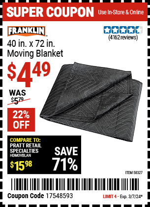 Buy the FRANKLIN 40 in. x 72 in. Moving Blanket (Item 58327) for $4.49, valid through 3/7/2024.