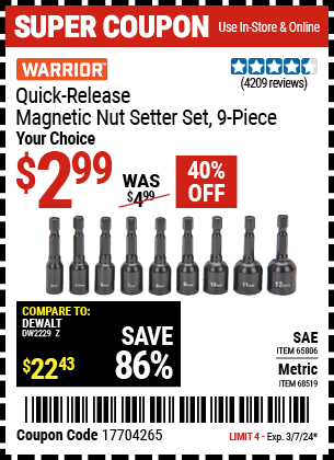 Buy the WARRIOR SAE Quick Release Magnetic Nutsetter Set 9 Pc. (Item 65806/68519) for $2.99, valid through 3/7/2024.