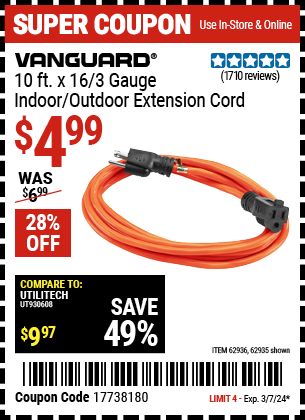 Buy the VANGUARD 10 ft. x 16/3 Gauge Indoor/Outdoor Extension Cord (Item 62935/62936) for $4.99, valid through 3/7/2024.
