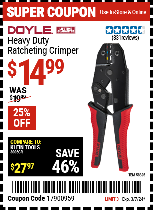 Buy the DOYLE Heavy Duty Ratcheting Crimper (Item 58325) for $14.99, valid through 3/7/2024.