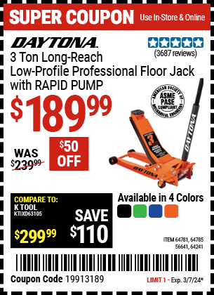 Buy the DAYTONA 3 Ton Long-Reach Low-Profile Professional Floor Jack with RAPID PUMP (Item 56641/64241/64781/64785) for $189.99, valid through 3/7/2024.