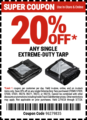 Save 20% OFF Any Single Extreme-Duty Tarp, valid through 3/7/2024.
