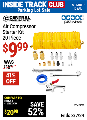 Inside Track Club members can buy the CENTRAL PNEUMATIC Air Compressor Starter Kit 20 Pc. (Item 64599) for $9.99, valid through 3/7/2024.