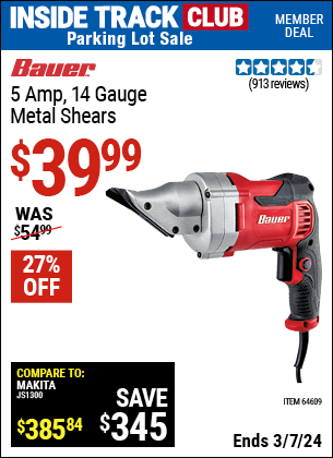 Inside Track Club members can buy the BAUER 14 gauge 5 Amp Heavy Duty Metal Shears (Item 64609) for $39.99, valid through 3/7/2024.
